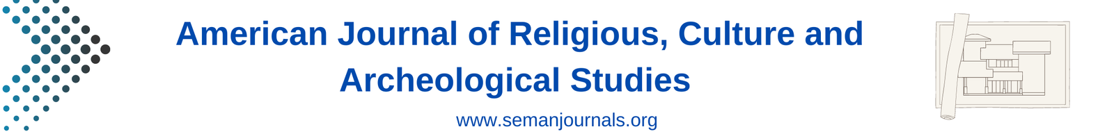 American Journal of Religious, Culture and Archeological Studies